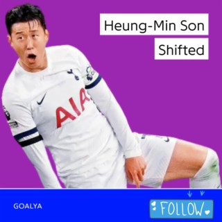 Heung-Min Son Shifted | Spurs