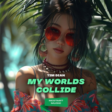 My Worlds Collide | Boomplay Music
