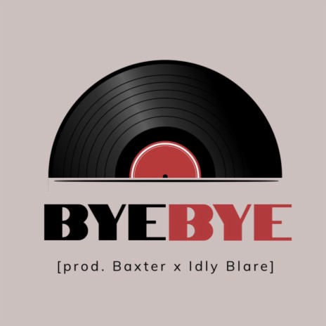 Bye Bye | Boomplay Music