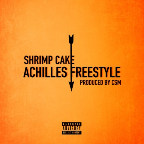 Achilles Freestyle ft. CSM GNCL | Boomplay Music