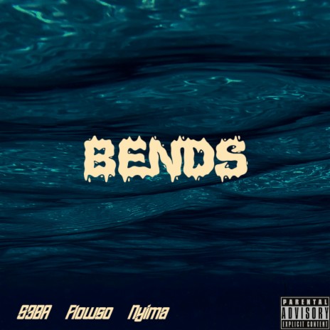 Bends ft. FlowSo & Nyima | Boomplay Music