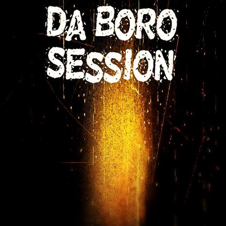 Da Boro Session ft. Corey & Sean | Boomplay Music