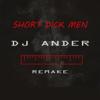 Short Dick Man Remake