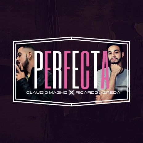 Perfecta ft. Ricardo Agreda | Boomplay Music