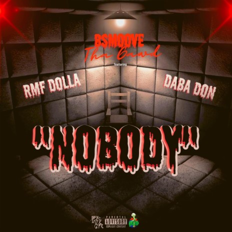 Nobody ft. Daba Don & RMF Dolla | Boomplay Music