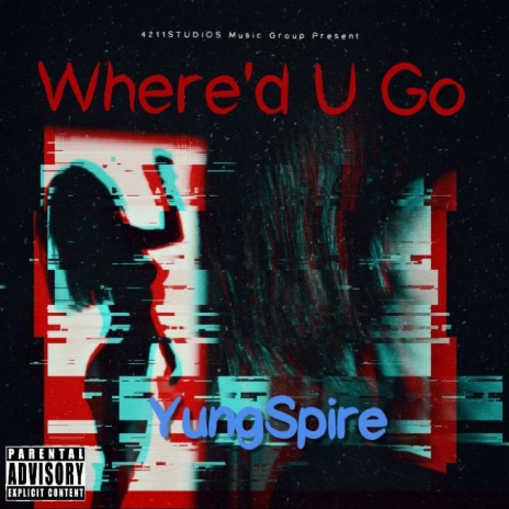 Where'd U Go | Boomplay Music