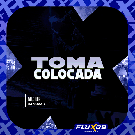 Toma Colocada ft. DJ Yuzak | Boomplay Music