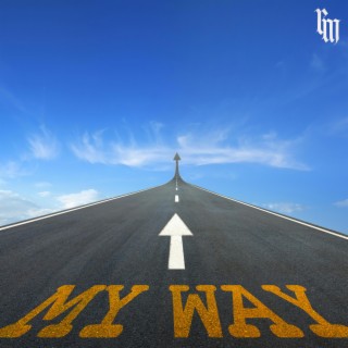 My Way lyrics | Boomplay Music