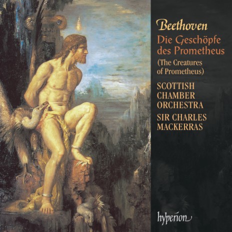 Beethoven: Die Geschöpfe des Prometheus, Op. 43: Introduction "La Tempesta". Allegro non troppo ft. Sir Charles Mackerras | Boomplay Music