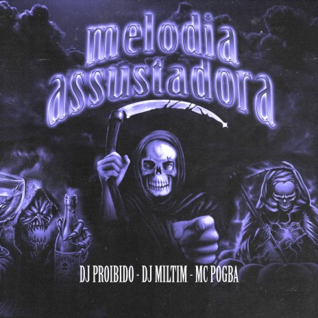 Melodia Assustadora ft. Mc Pogba & dj miltim | Boomplay Music