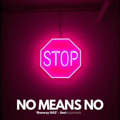 No Means No