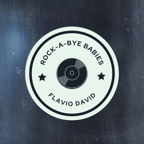 Rock A Bye Babies | Boomplay Music