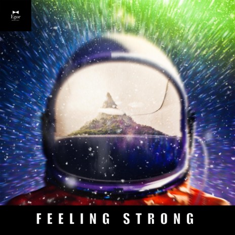Feeling Strong (Remastered) | Boomplay Music