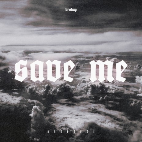 Save Me | Boomplay Music