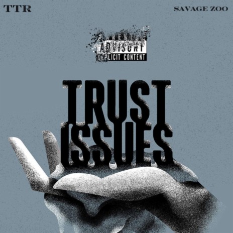 Trust Issues ft. Savage Zoo | Boomplay Music