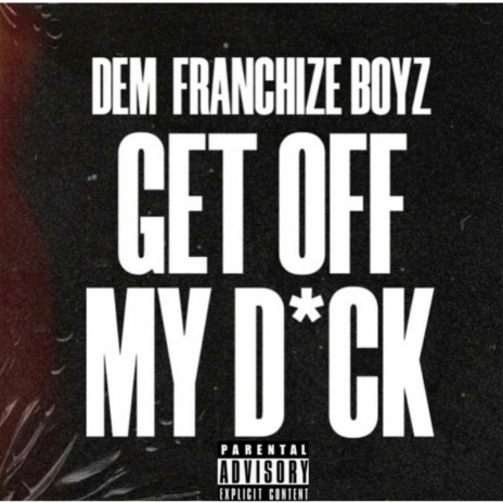 Get Off My Dick (Radio Edit)