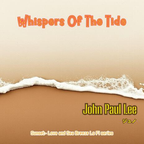 Whisper of The Tide | Boomplay Music