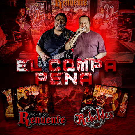 EL Compa Peña ft. Los Nuevos Rebeldes | Boomplay Music