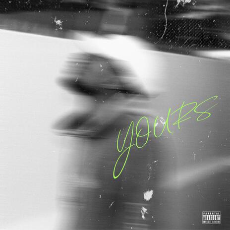 yours | Boomplay Music