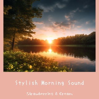 Stylish Morning Sound