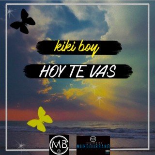 Hoy Te Vas