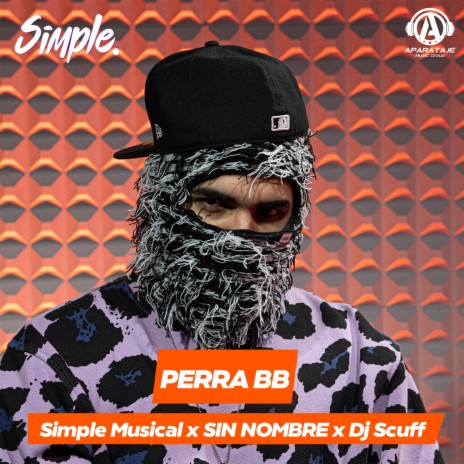 PERRA BB (SIMPLE) ft. Sin Nombre & Simple Musical | Boomplay Music