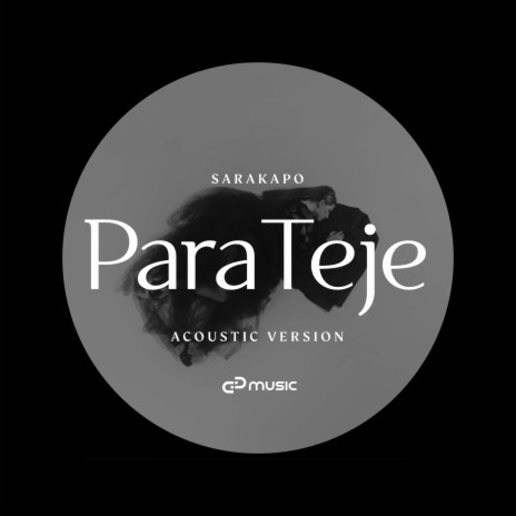 Para Teje (Acoustic Version) | Boomplay Music