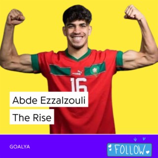 Abde Ezzalzouli The Rise | The Atlas Lions