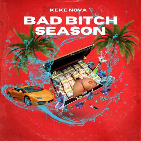 Bad Bitch Season | Boomplay Music