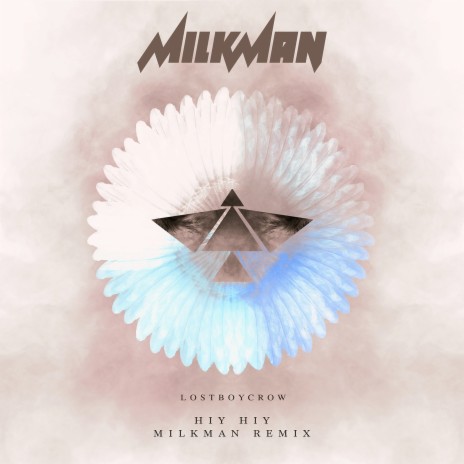 Hiy Hiy (Milkman Remix) ft. Milkman | Boomplay Music