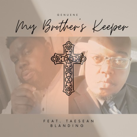 My Brother's Keeper ft. Taesean Blanding | Boomplay Music