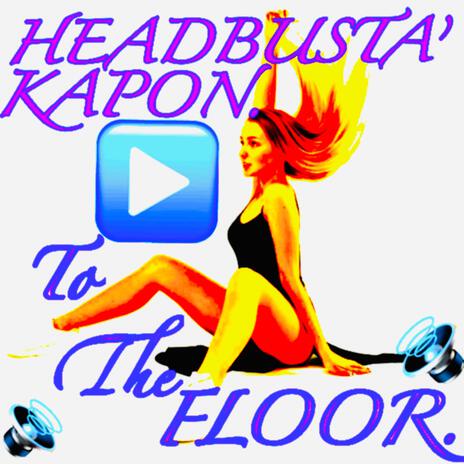 TO THE FLOOR | Boomplay Music