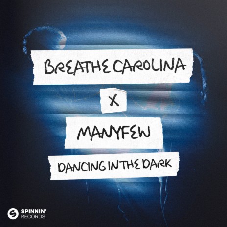 Dancing In The Dark (Radio Edit) ft. ManyFew | Boomplay Music