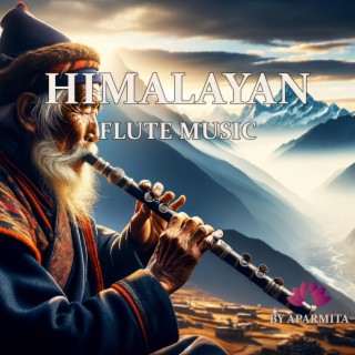 Himalayan Flute Music Epi. 139