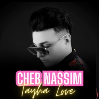 Cheb Nassim Tayha Love