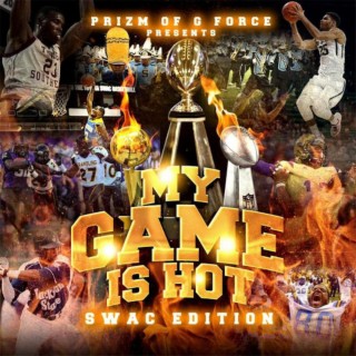 My Game Is Hot (SWAC EDITION) (Special Version)