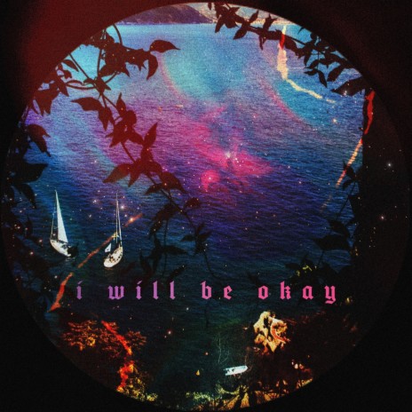 i will be okay | Boomplay Music
