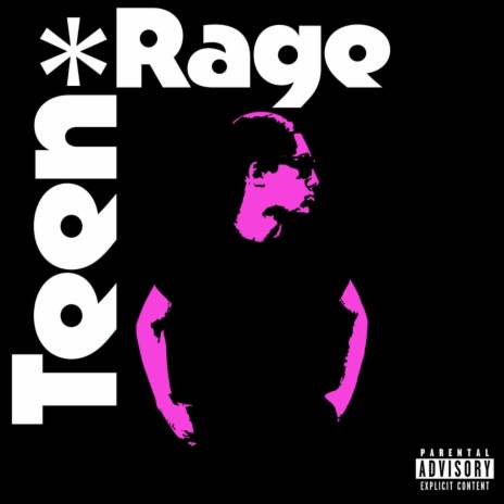 Teen Rage | Boomplay Music