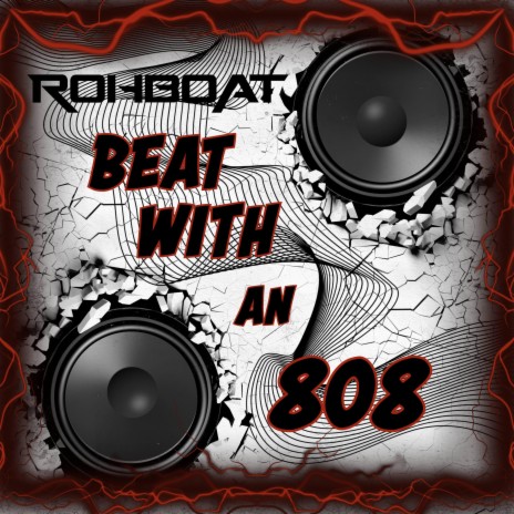 Beat With An 808 | Boomplay Music