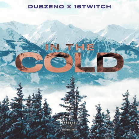 In the cold ft. 16twitch