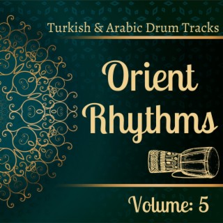 Orient Rhythms Vol: 5 (Turkish & Arabic Drum Tracks)