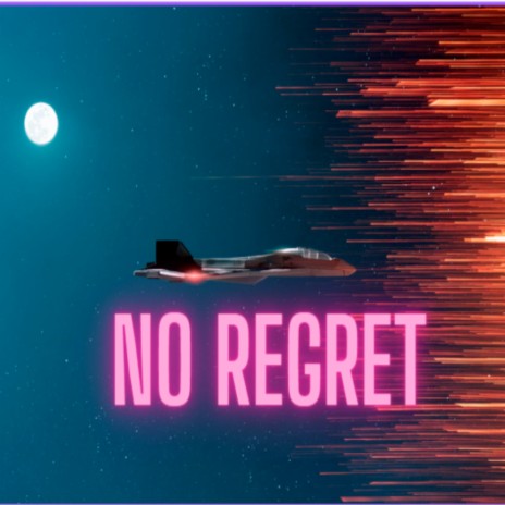 No Regret | Boomplay Music