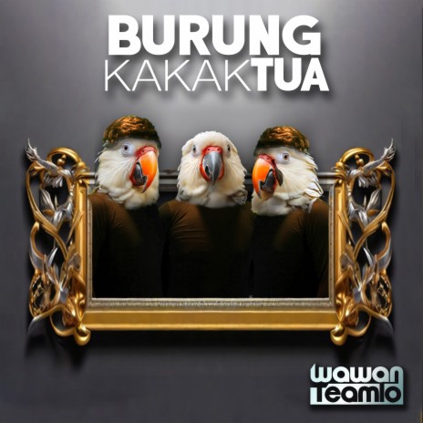 Burung Kakak Tua | Boomplay Music