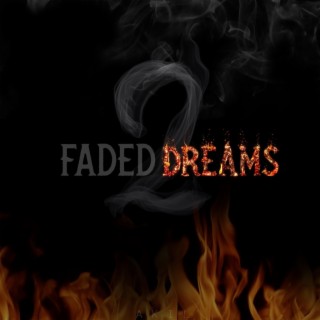 Faded Dreams 2