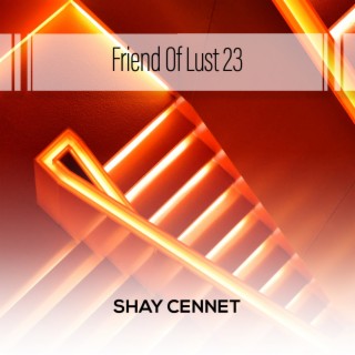 Friend Of Lust 23