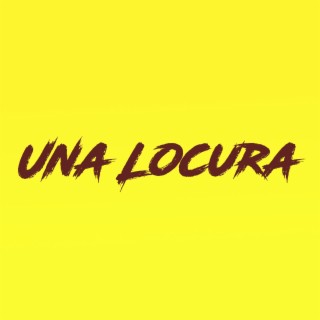 Una Locura