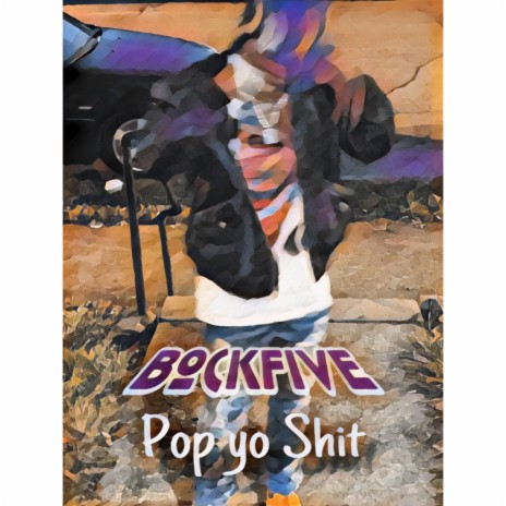 Pop Yo Shit | Boomplay Music