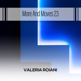 More And Moves 23