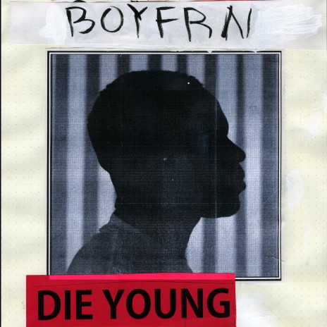 Die Young | Boomplay Music