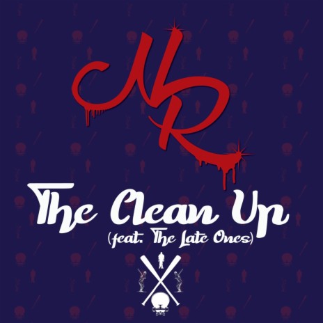 The Clean Up (feat. The Late Ones) | Boomplay Music